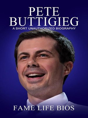 cover image of Pete Buttigieg a Short Unauthorized Biography